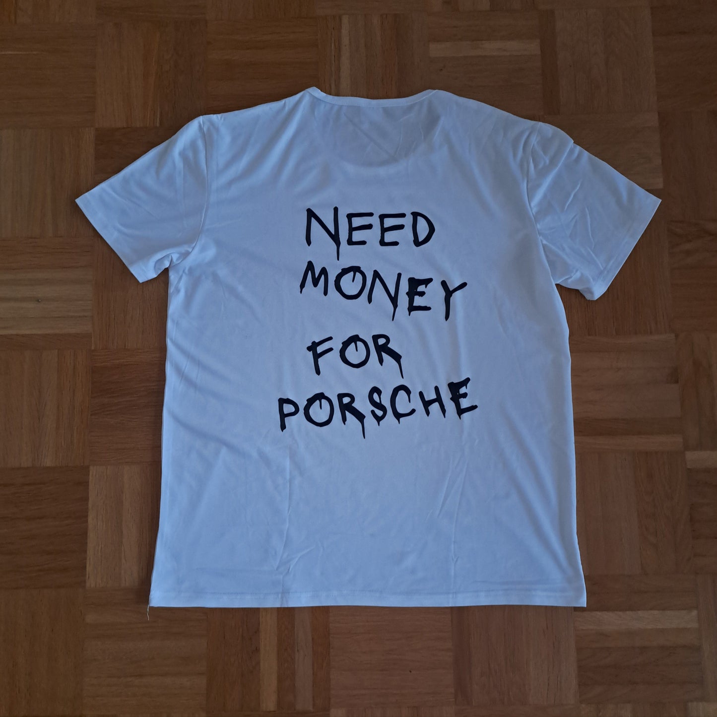 Need Money for a Porsche T-Shirt L (neu)