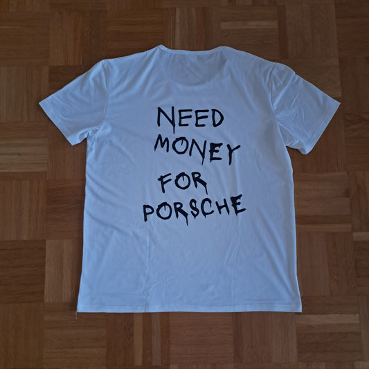 Need Money for a Porsche T-Shirt L (neu)