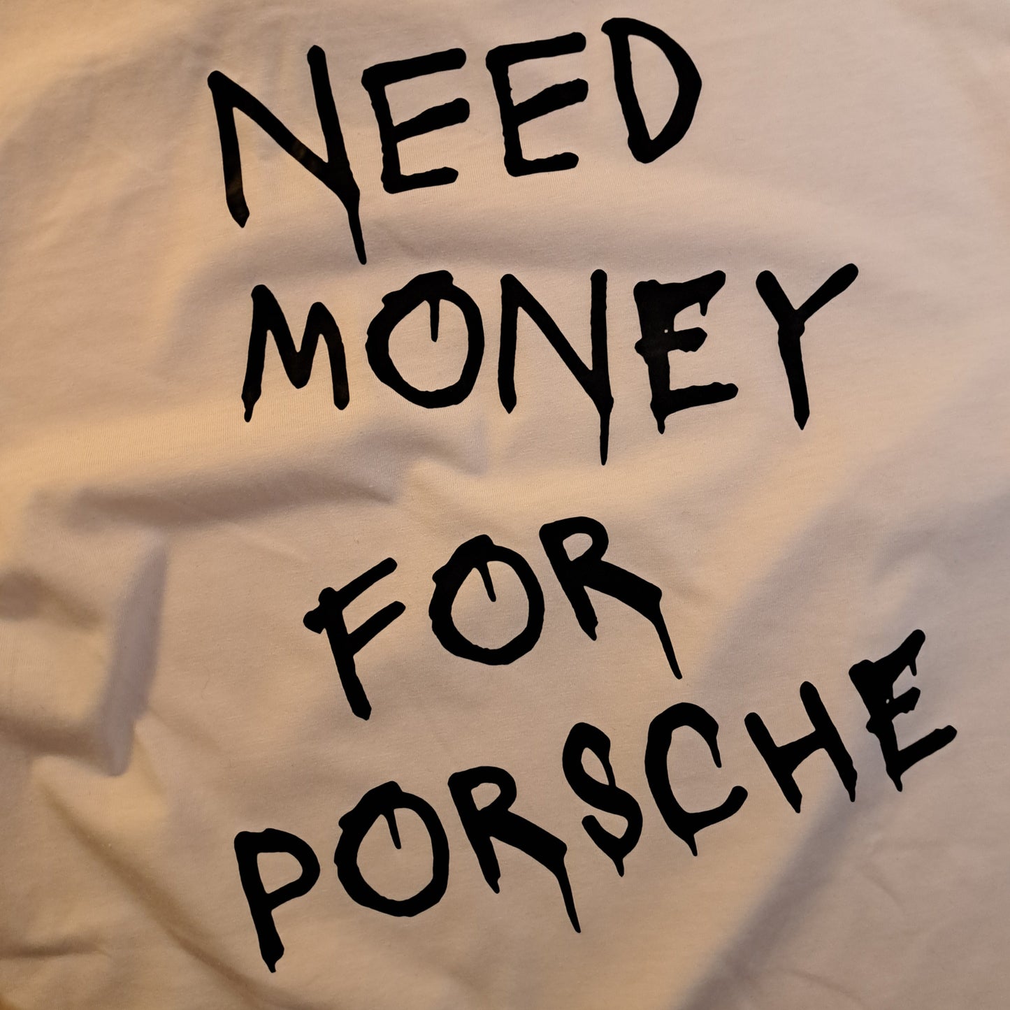 Need Money for a Porsche T-Shirt L (neu)